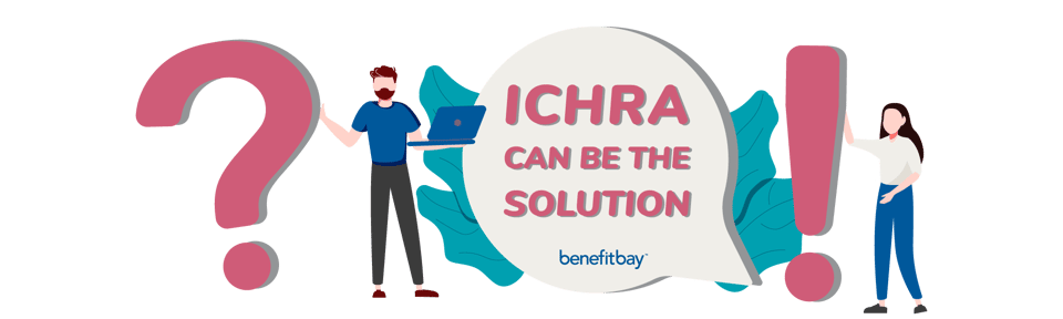 ICHRA: Determining Client Fit and Deployment - Benefitbay ICHRA: Determining Client Fit and Deployment - Benefitbay