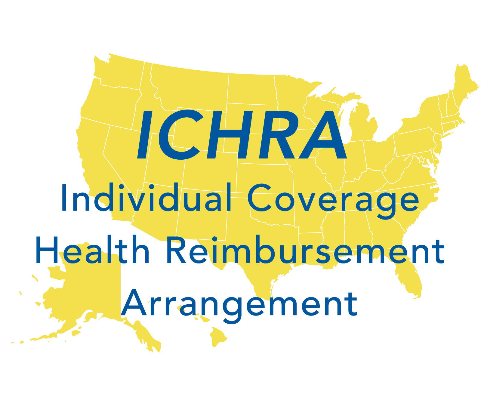 ICHRA Individual Coverage Health Reimbursement Arrangement ICHRA Individual Coverage Health Reimbursement Arrangement